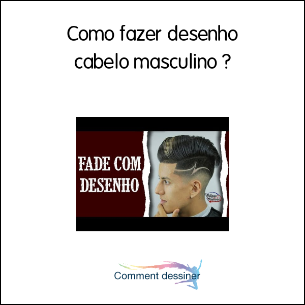 Como fazer desenho cabelo masculino